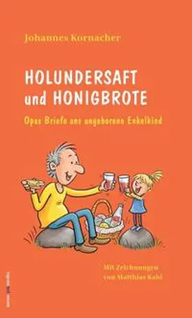 Kornacher / jokmedia |  Holundersaft und Honigbrote | Buch |  Sack Fachmedien