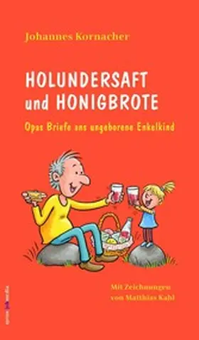 Kornacher / jokmedia |  Holundersaft und Honigbrote | eBook | Sack Fachmedien