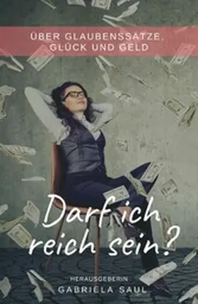 Saul / Kiefer / Bayerl |  Darf ich reich sein? | eBook | Sack Fachmedien