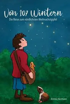 Herrmann |  Von 107 Wintern- die Reise zum nördlichsten Weihnachtsgipfel | Buch |  Sack Fachmedien