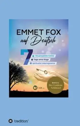 Fox / Schmid-Wilhelm / I-Bux.Com |  Emmet Fox auf Deutsch | Buch |  Sack Fachmedien