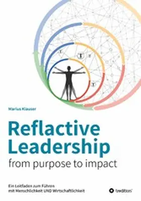 Klauser |  Reflactive Leadership - from purpose to impact | eBook | Sack Fachmedien