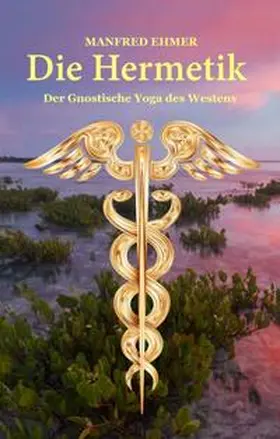 Ehmer |  Die Hermetik | Buch |  Sack Fachmedien