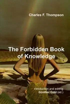 Thompson / Gold |  The Forbidden Book of Knowledge | eBook | Sack Fachmedien