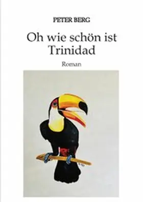 BERG |  Oh wie schön ist Trinidad | eBook | Sack Fachmedien