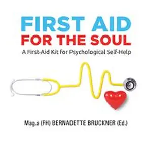 Bruckner / Werzowa / Merl |  First Aid for the Soul | Buch |  Sack Fachmedien