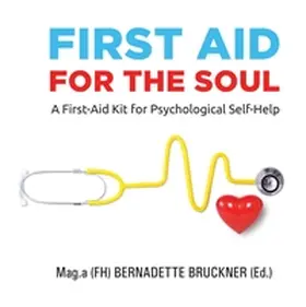 Bruckner / Werzowa / Merl |  First Aid for the Soul | Buch |  Sack Fachmedien