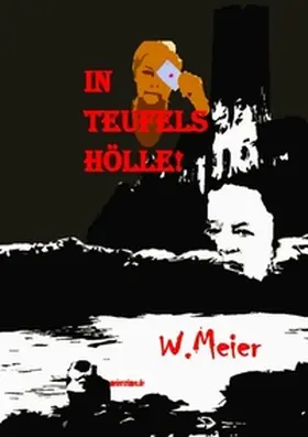 Meier |  In Teufels Hölle! Gegenwartskrimi in Zeiten von Corona. | Buch |  Sack Fachmedien