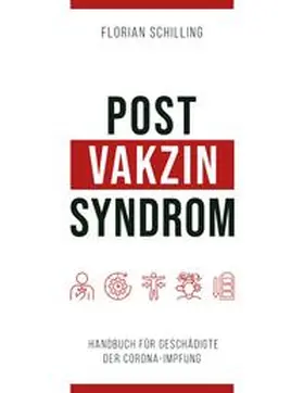 Schilling |  Post-Vakzin-Syndrom | Buch |  Sack Fachmedien