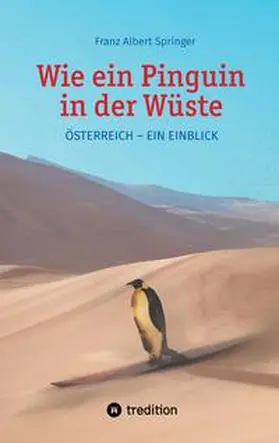 Springer |  Wie ein Pinguin in der Wüste | Buch |  Sack Fachmedien