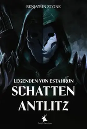 Stone |  Legenden von Estahron - Schattenantlitz | eBook | Sack Fachmedien