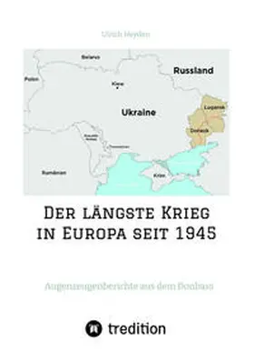 Heyden |  Der längste Krieg in Europa seit 1945 | Buch |  Sack Fachmedien
