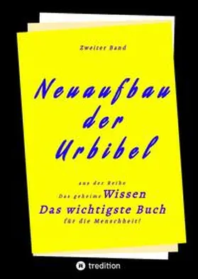 Herausgeber |  2. Band von Neuaufbau der Urbibel | Buch |  Sack Fachmedien