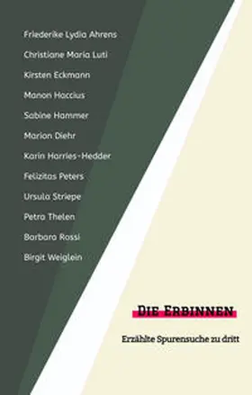 Ahrens / Striepe / Maria Luti |  Die Erbinnen | Buch |  Sack Fachmedien