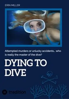 Miller |  Dying To Dive | eBook | Sack Fachmedien