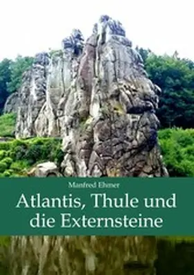 Ehmer | Atlantis, Thule und die Externsteine | E-Book | sack.de