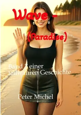Michel |  Wave - (Paradise) | Buch |  Sack Fachmedien