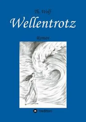 Wolf |  Wellentrotz | Buch |  Sack Fachmedien