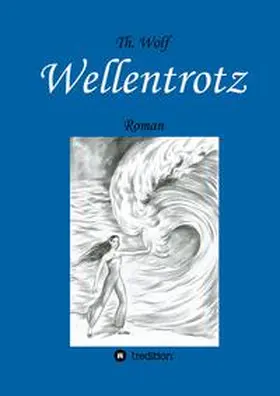 Wolf |  Wellentrotz | Buch |  Sack Fachmedien