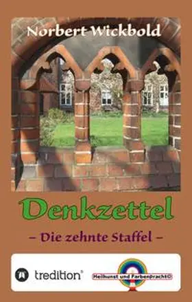 Wickbold |  Norbert Wickbold Denkzettel 10 | Buch |  Sack Fachmedien