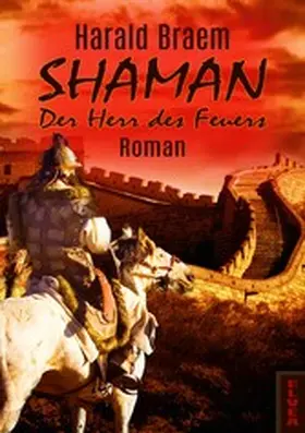 Braem |  Shaman: Der Herr des Feuers | eBook | Sack Fachmedien