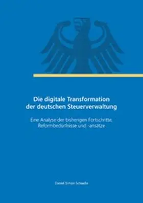 Schaebs |  Die digitale Transformation der deutschen Steuerverwaltung | eBook | Sack Fachmedien