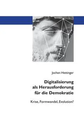 Hettinger |  Digitalisierung als Herausforderung für die Demokratie | Buch |  Sack Fachmedien
