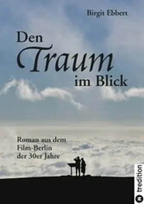Ebbert |  Den Traum im Blick | eBook | Sack Fachmedien