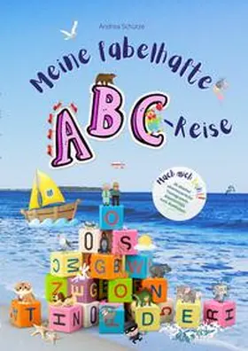 Schütze |  Meine fabelhafte ABC-Reise | Buch |  Sack Fachmedien