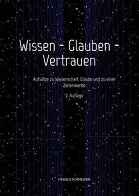 Schneider |  Wissen - Glauben - Vertrauen | Buch |  Sack Fachmedien