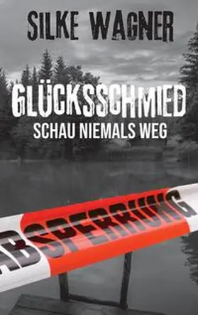 Wagner |  Glücksschmied | Buch |  Sack Fachmedien