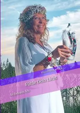 Lisa / Xelopheen |  Fühle Dein Licht und das Besondere in Dir. | Buch |  Sack Fachmedien
