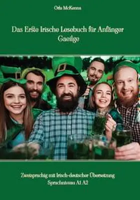 McKenna / Audiolego |  Das Erste Irische Lesebuch für Anfänger Gaeilge | Buch |  Sack Fachmedien