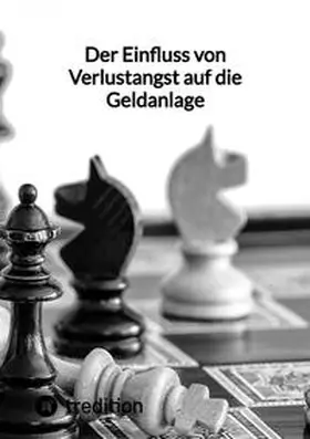 Moritz |  Der Einfluss von Verlustangst auf die Geldanlage | Buch |  Sack Fachmedien