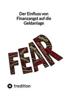 Moritz |  Der Einfluss von Finanzangst auf die Geldanlage | Buch |  Sack Fachmedien