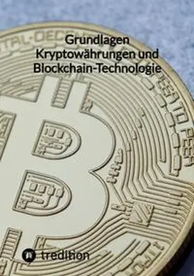 Moritz |  Grundlagen Kryptowährungen und Blockchain-Technologie | Buch |  Sack Fachmedien