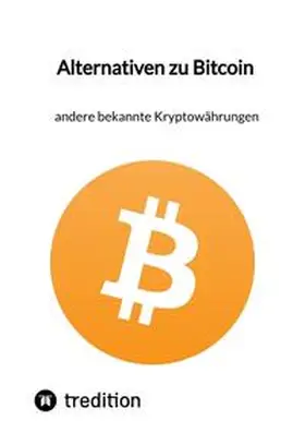 Moritz |  Alternativen zu Bitcoin - andere bekannte Kryptowährungen | Buch |  Sack Fachmedien