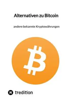 Moritz |  Alternativen zu Bitcoin - andere bekannte Kryptowährungen | Buch |  Sack Fachmedien