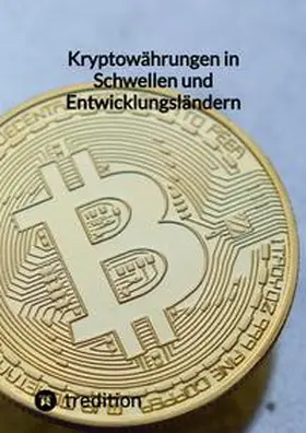 Moritz |  Kryptowährungen in Schwellen- und Entwicklungsländern | Buch |  Sack Fachmedien