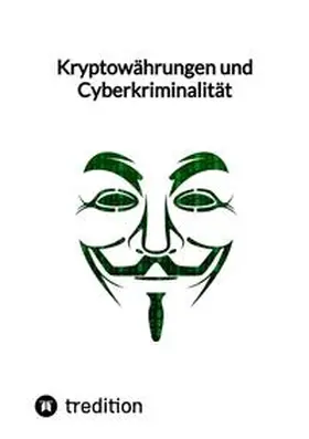 Moritz |  Kryptowährungen und Cyberkriminalität | Buch |  Sack Fachmedien
