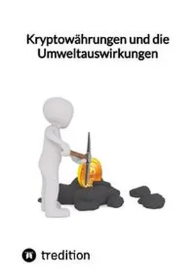 Moritz |  Kryptowährungen und die Umweltauswirkungen | Buch |  Sack Fachmedien