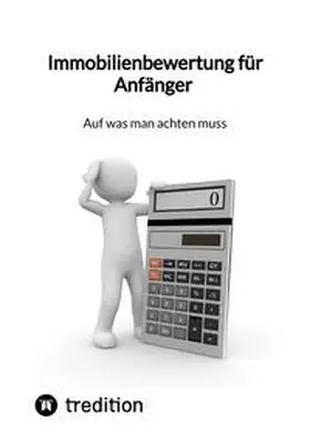 Moritz |  Immobilienbewertung für Anfänger - Auf was man achten muss | Buch |  Sack Fachmedien