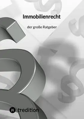 Moritz |  Immobilenrecht - der große Ratgeber | Buch |  Sack Fachmedien