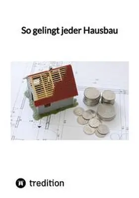 Moritz |  So gelingt jeder Hausbau | Buch |  Sack Fachmedien