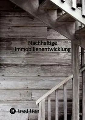 Moritz |  Nachhaltige Immobilienentwicklung | Buch |  Sack Fachmedien