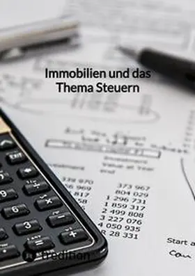 Moritz |  Immobilien und das Thema Steuern | Buch |  Sack Fachmedien