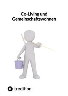 Moritz |  Co-Living und Gemeinschaftswohnen | Buch |  Sack Fachmedien