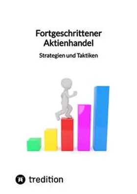 Moritz |  Fortgeschrittener Aktienhandel - Strategien und Taktiken | Buch |  Sack Fachmedien