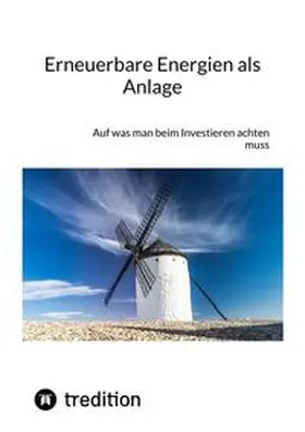 Moritz |  Erneuerbare Energien als Anlage | Buch |  Sack Fachmedien