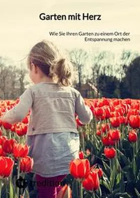 Moritz |  Garten mit Herz | Buch |  Sack Fachmedien